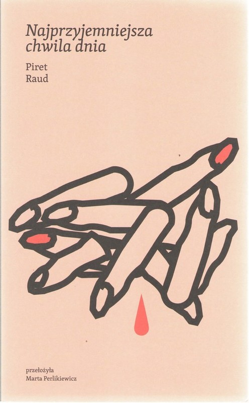 okładka Najprzyjemniejsza chwila dnia książka | Raud Piret