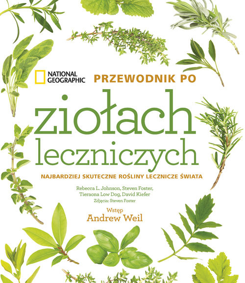 okładka National Geographic. Przewodnik po ziołach leczniczych książka | Steven Foster