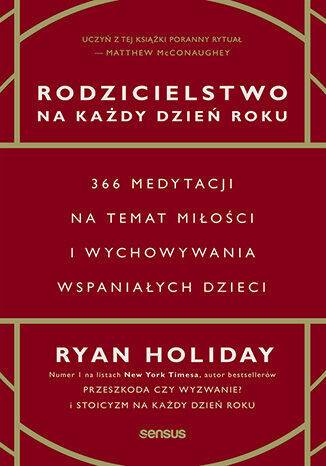 okładka Rodzicielstwo na każdy dzień roku. 366 medytacji na temat miłości i wychowywania wspaniałych dzieci książka