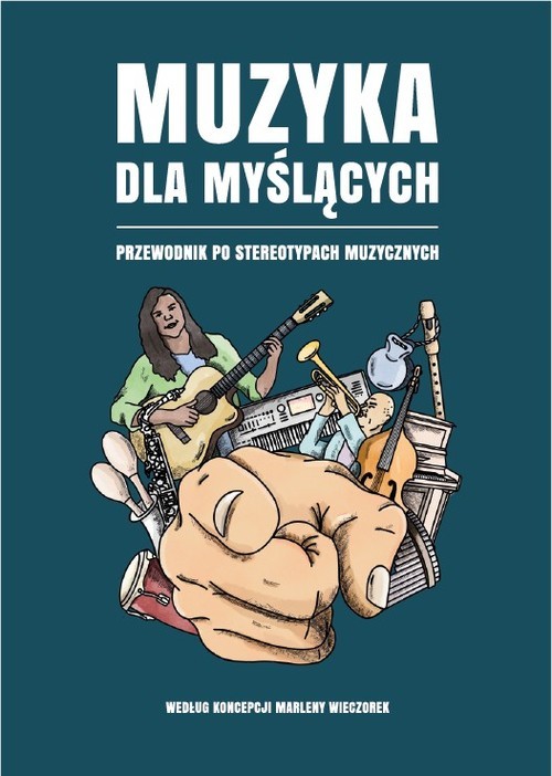 okładka Muzyka dla myślących Przewodnik po stereotypach muzycznych książka