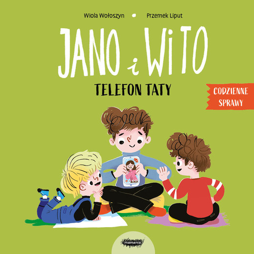 okładka Telefon taty. Codzienne sprawy Jano i Wito. Jano i Wito książka