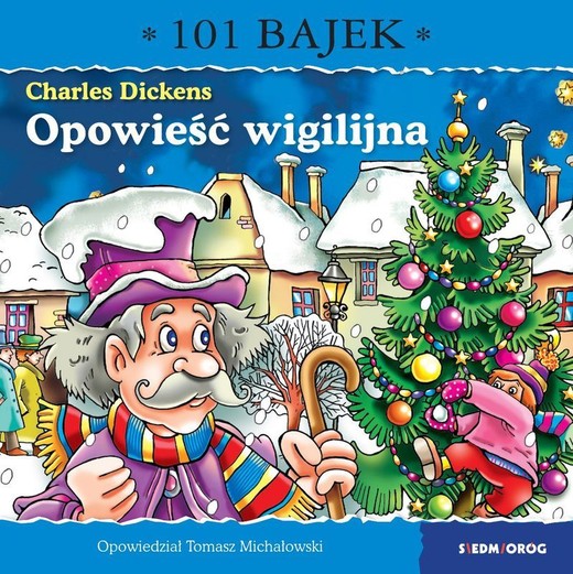 okładka Opowieść wigilijna. 101 bajek książka