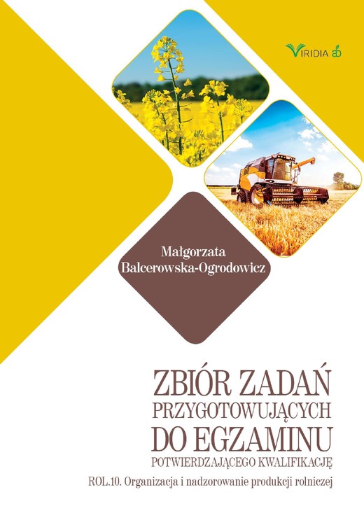 okładka Zbiór zadań ROL. 10 Organizacja i nadzorowanie produkcji rolniczej ebook | pdf | Małgorzata Balcerowska-Ogrodowicz