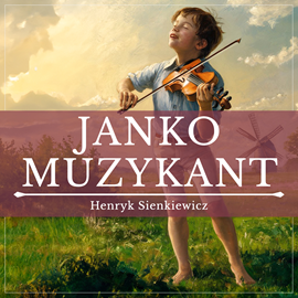 okładka Janko Muzykant audiobook | MP3 | Henryk Sienkiewicz