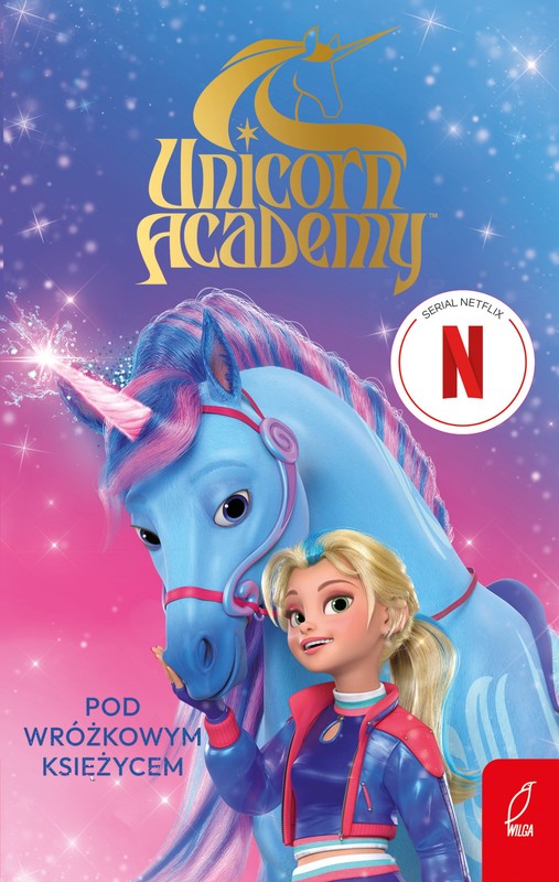 okładka Unicorn Academy. Pod Wróżkowym Księżycem ebook | epub, mobi | Autor zbiorowy