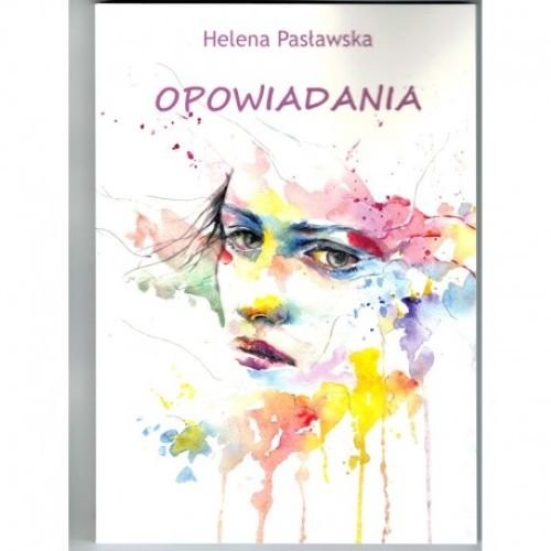 okładka Opowiadania książka | Helena Pasławska
