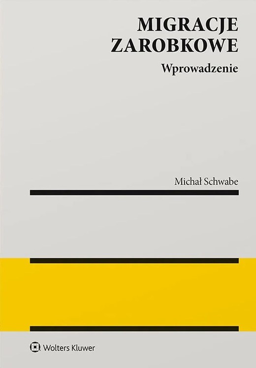 okładka Migracje zarobkowe. Wprowadzenie do analizy książka | Michał Schwabe