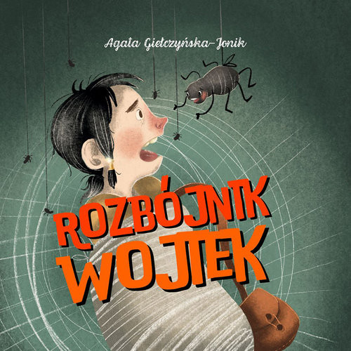 okładka Rozbójnik Wojtek książka | Agata Giełczyńska-Jonik