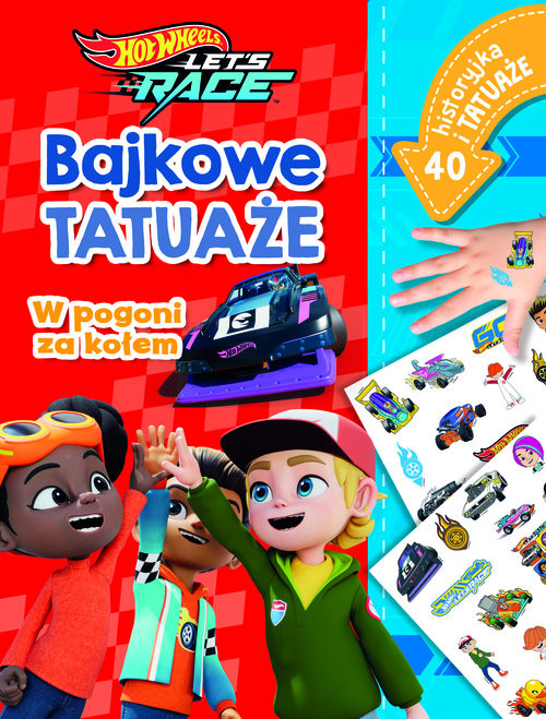 okładka Misja ratunkowa. Bajkowe tatuaże. Hot Wheels Let's Race książka