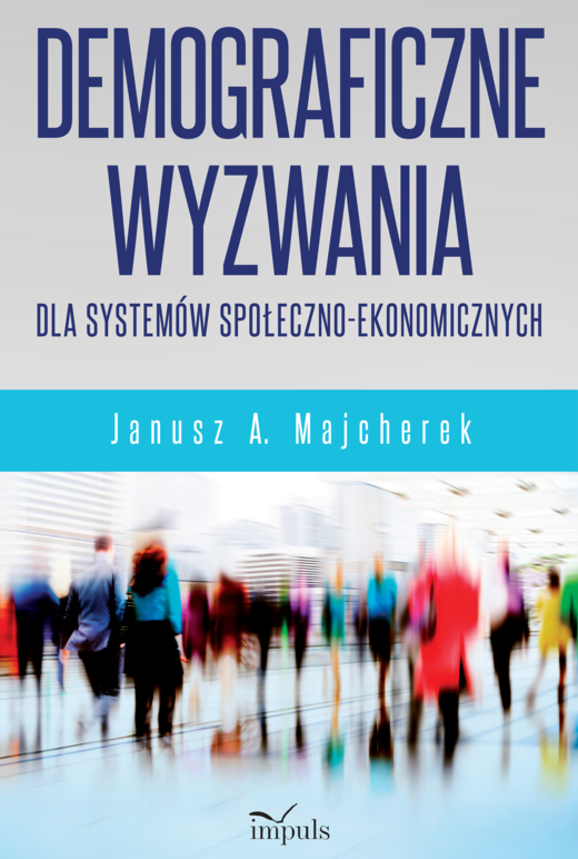 okładka Demograficzne wyzwania dla systemów społeczno-ekonomicznych książka