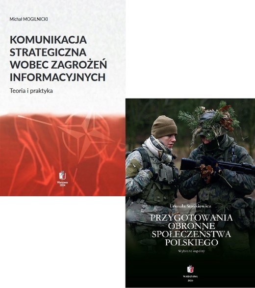okładka KOMUNIKACJA STRATEGICZNA W PRZYGOTOWANIU OBRONNYM Pakiet 2 książki ebook | epub, mobi, pdf | Urszula Staśkiewicz, Michał Mogilnicki