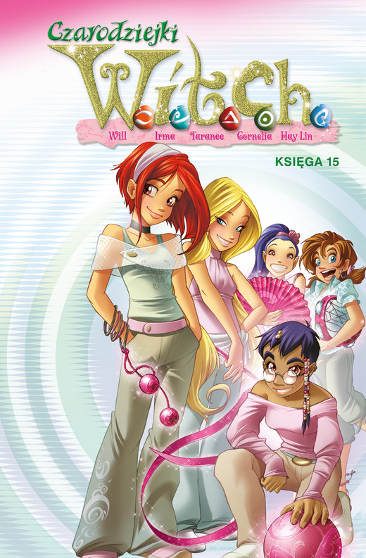 okładka Czarodziejki W.I.T.C.H. Księga 15 książka