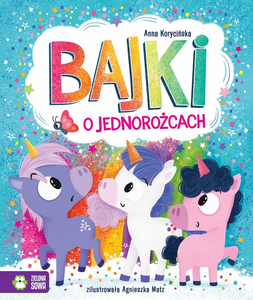 okładka Bajki o jednorożcach książka | Anna Korycińska