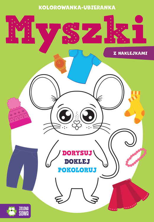 okładka Myszki. Kolorowanka-ubieranka książka