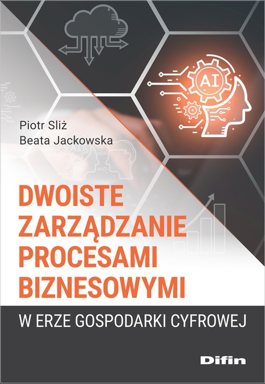 okładka Dwoiste zarządzanie procesami biznesowymi w erze gospodarki cyfrowej książka