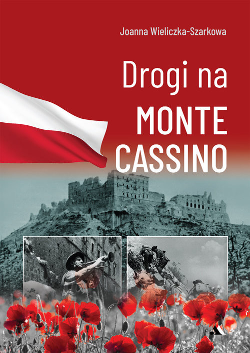 okładka Drogi na Monte Cassino książka | Joanna Wieliczka-Szarkowa