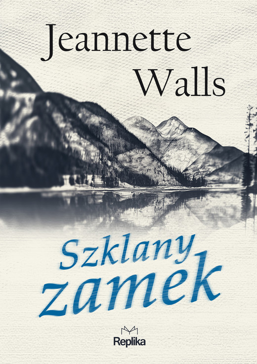 okładka Szklany zamek książka | Jeannette Walls
