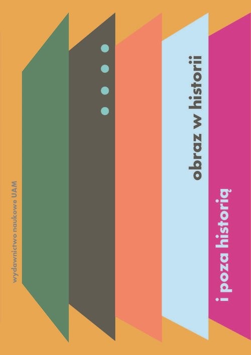 okładka Obraz w historii i poza historią. Studia z teorii i historii badań nad sztuką. książka