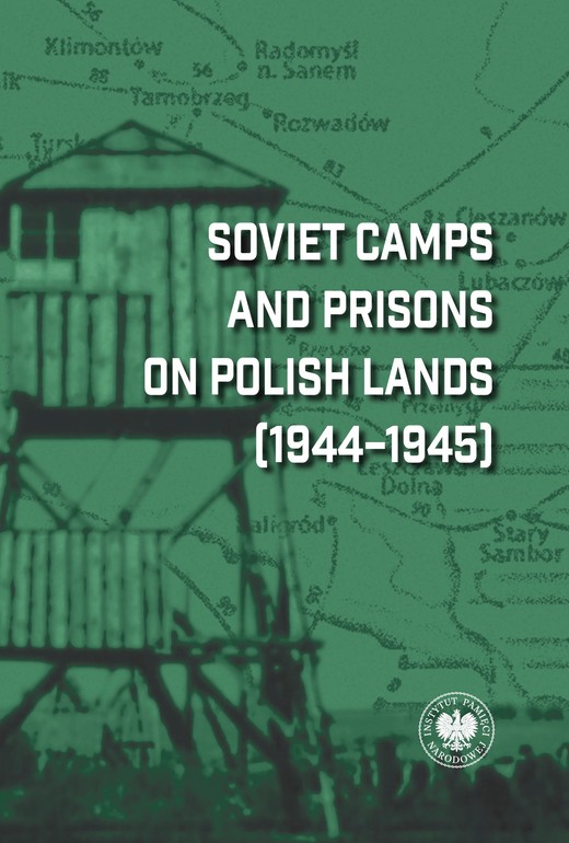 okładka Soviet Camps and Prisons on Polish Lands (1944–1945). A Lexicon książka