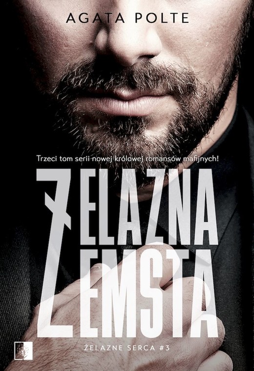 okładka Żelazna zemsta. Żelazne serca. Tom 3 książka | Agata Polte