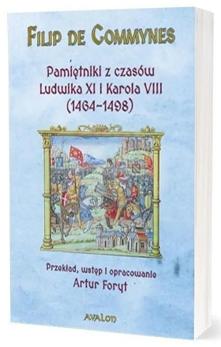 okładka Pamiętniki z czasów Ludwika XI i Karola VIII (1464-1498) książka