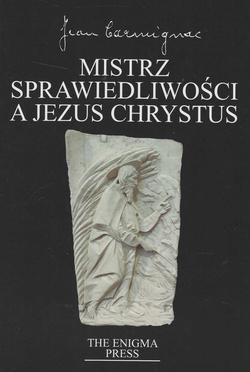 okładka Mistrz Sprawiedliwości a Jezus Chrystus książka