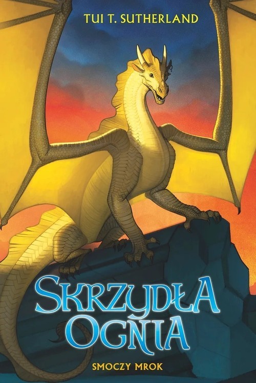 okładka Smoczy mrok Saga Skrzydła ognia. Księga 10 książka | Tui T. Sutherland