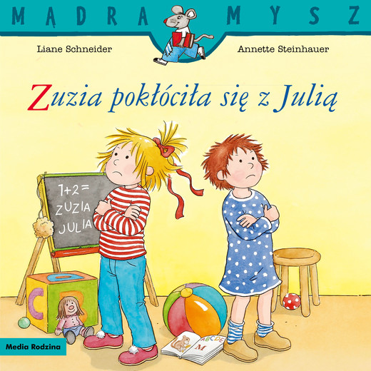 okładka Zuzia pokłóciła się z Julią. Mądra Mysz książka