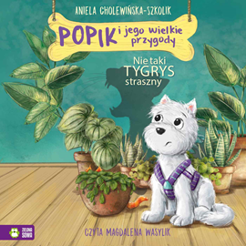 okładka Popik i jego wielkie przygody. Nie taki Tygrys straszny audiobook | MP3 | Aniela Cholewińska-Szkolik