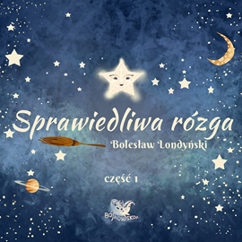 okładka Sprawiedliwa rózga cz. 1 audiobook | MP3 | Bolesław Londyński