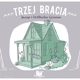 okładka Trzej bracia audiobook | MP3 | Bracia Grimm