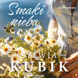 okładka Smaki nieba audiobook | MP3 | Sylwia Kubik
