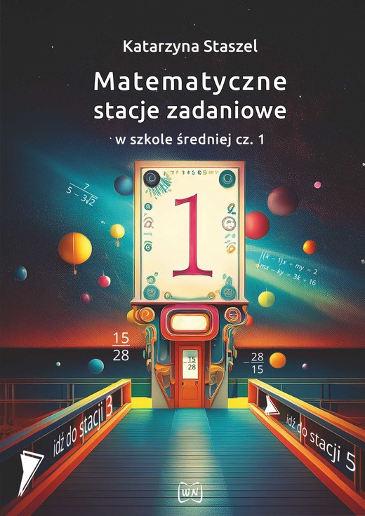 okładka Matematyczne stacje zadaniowe w szkole średniej cz. 1 książka