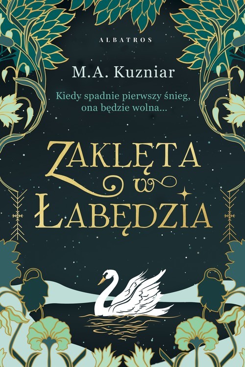 okładka Zaklęta w łabędzia książka | M.A. Kuzniar