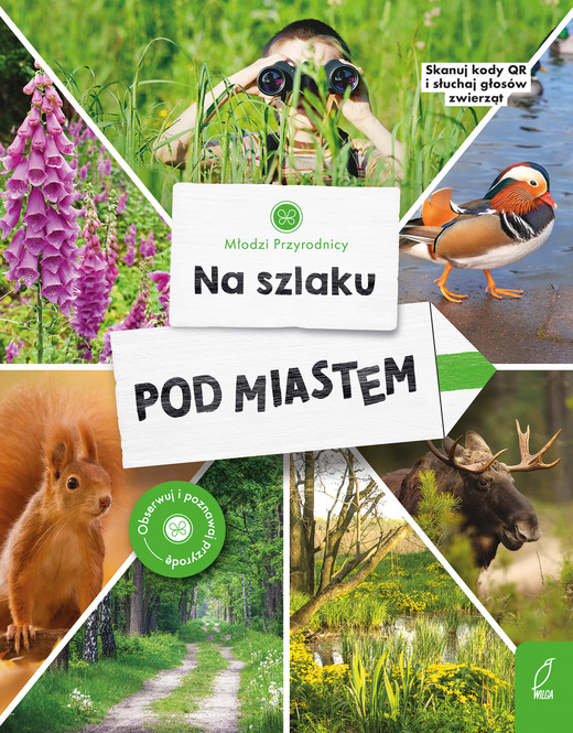 okładka Na szlaku. Pod miastem. Młodzi przyrodnicy książka