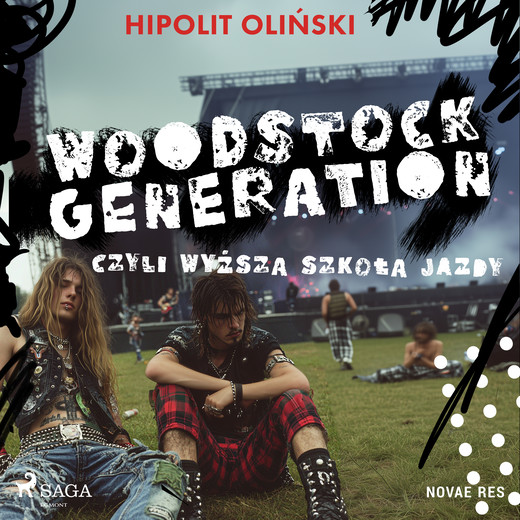 okładka Woodstock Generation, czyli Wyższa Szkoła Jazdy audiobook | MP3 | Hipolit Oliński