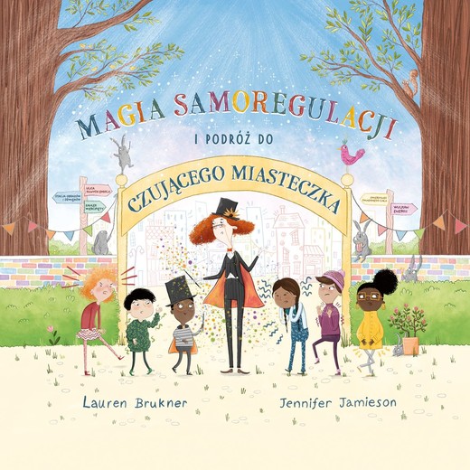 okładka Magia Samoregulacji i podróż do Czującego Miasteczka książka