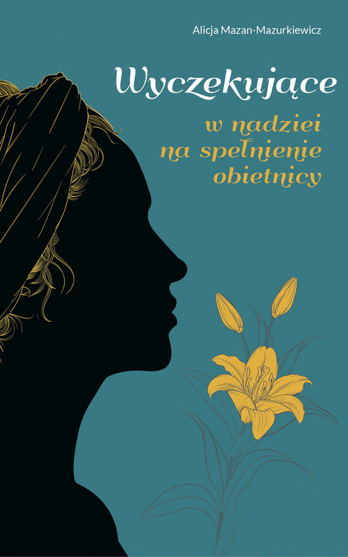 okładka WYCZEKUJĄCE. W nadziei na spełnienie obietnicy książka