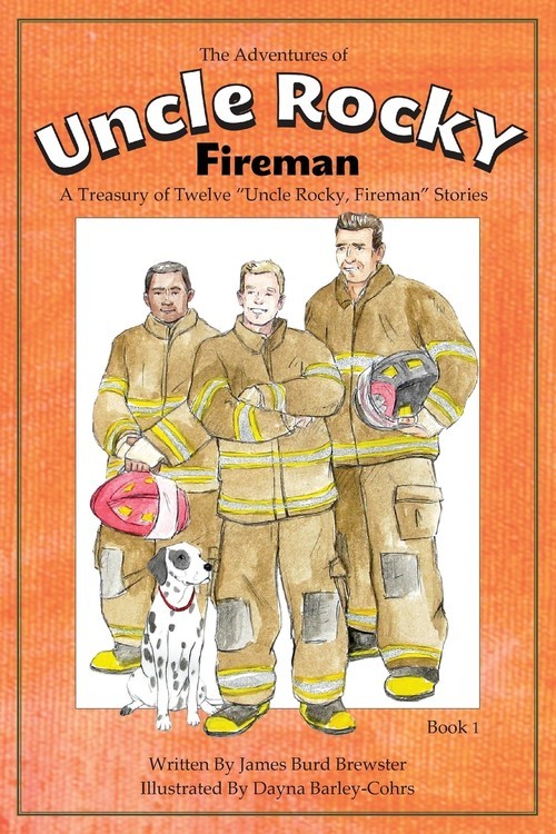 okładka The Adventures of Uncle Rocky, Fireman Book 1 A Treasury of Twelve "Uncle Rocky, Fireman" Stories książka
