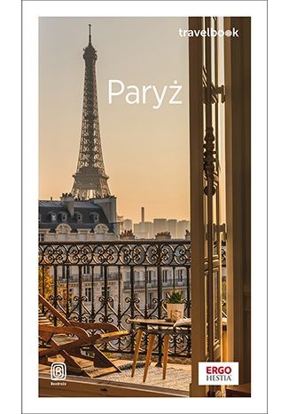 okładka Paryż. Travelbook wyd. 3 książka | Aneta Pazik, Joanna Uchto