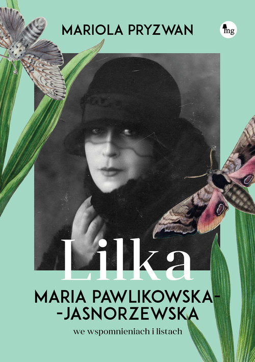 okładka Lilka. Maria Pawlikowska- Jasnorzewska we wspomnieniach i listach książka | Mariola Pryzwan