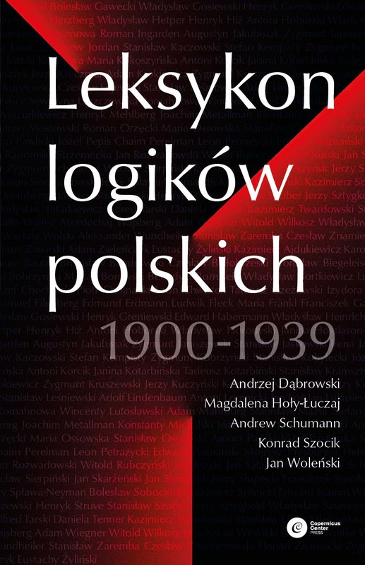 okładka Leksykon logików polskich 1900-1939 ebook | epub, mobi | Jan Woleński, Szocik Konrad, Andrew Schumann, Hoły-Łuczaj Magdalena, Andrzej Dąbrowski