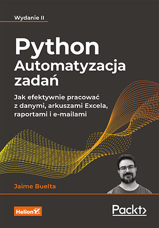 okładka Python. Automatyzacja zadań. Jak efektywnie pracować z danymi, arkuszami Excela, raportami i e-mailami wyd. 2 książka