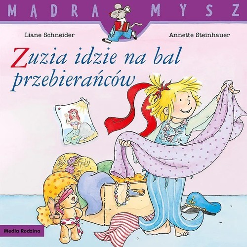 okładka Mądra Mysz. Zuzia idzie na bal przebierańców książka | Liane Schneider