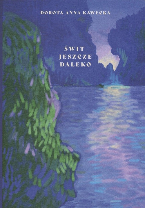 okładka Świt jeszcze daleko książka