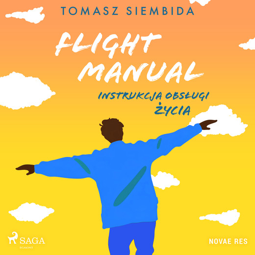 okładka Flight Manual. Instrukcja obsługi życia audiobook | MP3 | Tomasz Siembida