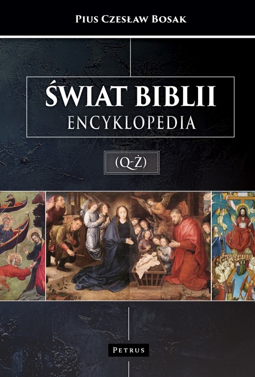 okładka Świat Biblii. Encyklopedia (Q-Ż) książka | Pius Czesław Bosak