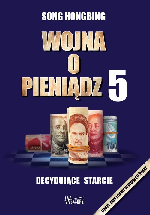 okładka Wojna o pieniądz 5 Decydujące starcie książka