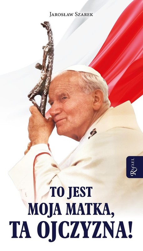 okładka To jest Moja Matka ta Ojczyzna książka