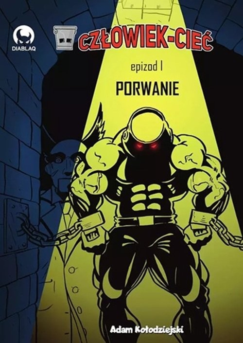 okładka Człowiek-Cieć 1 Porwanie książka